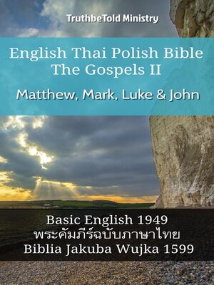 cover image of English Thai Polish Bible--The Gospels II--Matthew, Mark, Luke & John